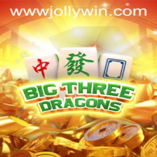 Discover the Thrills of BigThreeDragons: The Game That Roars With JollyWin!