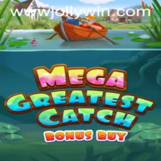 Discover the Excitement of MegaGreatestCatchBonusBuy Game with JOLLYWIN Feature